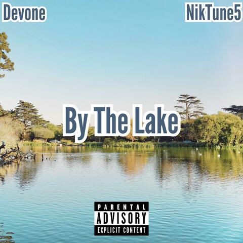 By the Lake (feat. NikTune5)