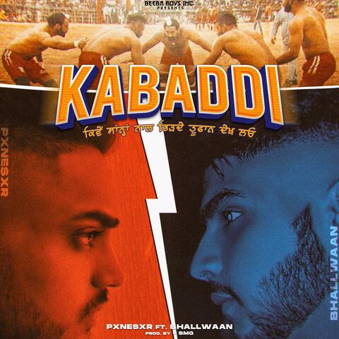 Kabaddi (feat. pxnesxr & Bhallwaan)