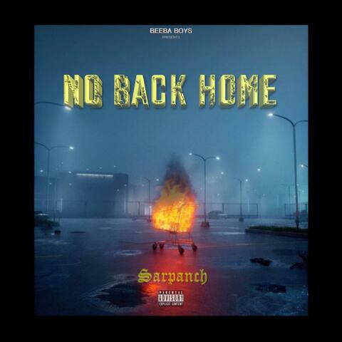 No Back Home (feat. Sarpanch514)