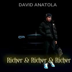 Richer & Richer & Richer