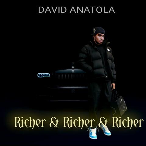 Richer & Richer & Richer