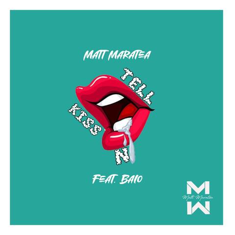 Kiss N' Tell (feat. Balo)