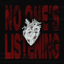 No One's Listening (feat. Wake Up Hate)