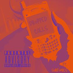 Dropped Calls (feat. Surfonics)