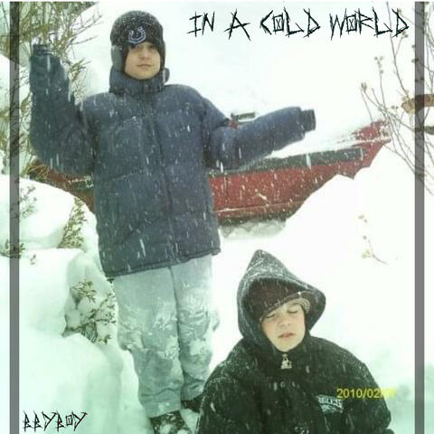 IN A COLD WORLD