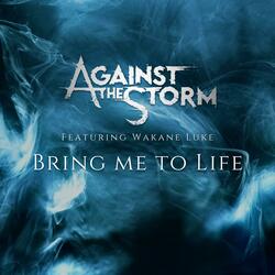 Bring Me To Life (feat. Wakane Luke)