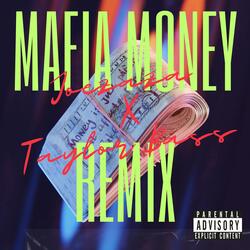 Mafia money (feat. TAYLOR BASS & TAYLOR BASS)