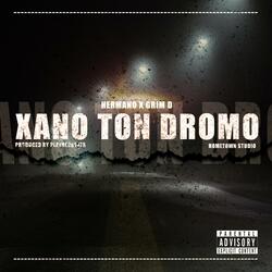 Xano Ton Dromo (feat. Grim D & Playrec Beats)
