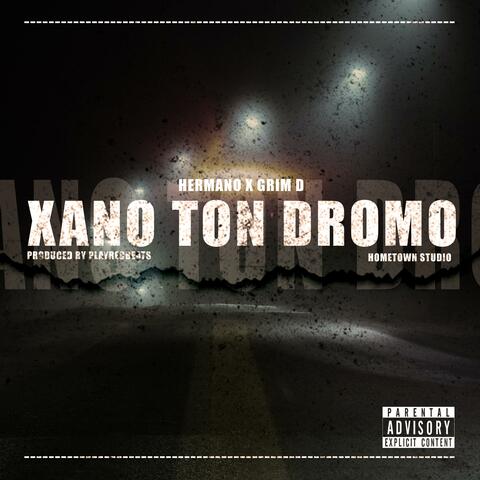 Xano Ton Dromo (feat. Grim D & Playrec Beats)