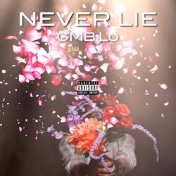 NEVER LIE