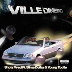 Shots Fired (feat. Slime Dollaz & Young Tootie)
