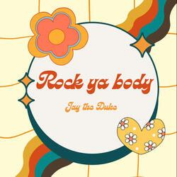 ROCK YA BODY