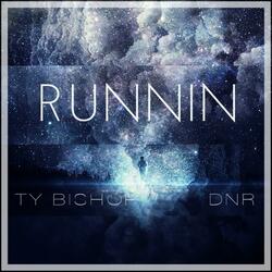 Runnin (feat. DNR)