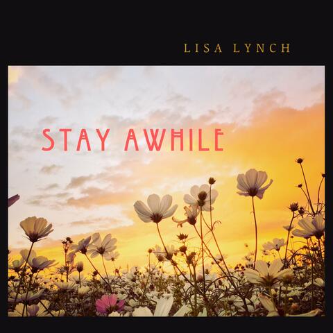 Stay Awhile