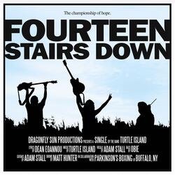 Fourteen Stairs Down