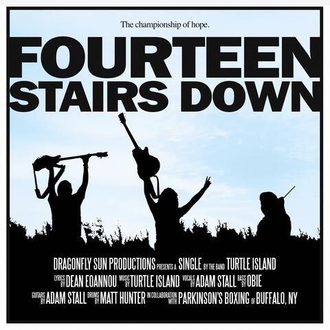 Fourteen Stairs Down