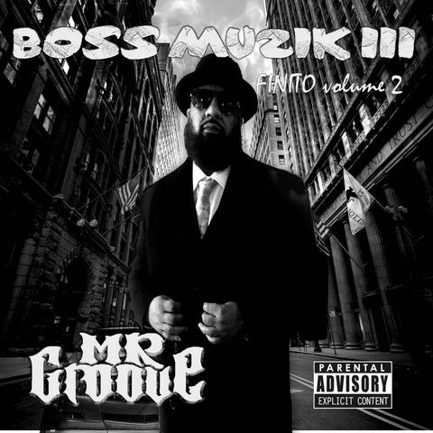 Boss Muzik III: Finito Volume Two