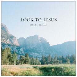 Look to Jesus