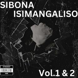 SIBONA ISIMANGALISO VOLUME 02 (feat. SCELO MJINTI-OMUDE ZULU)