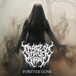 Forever Gone