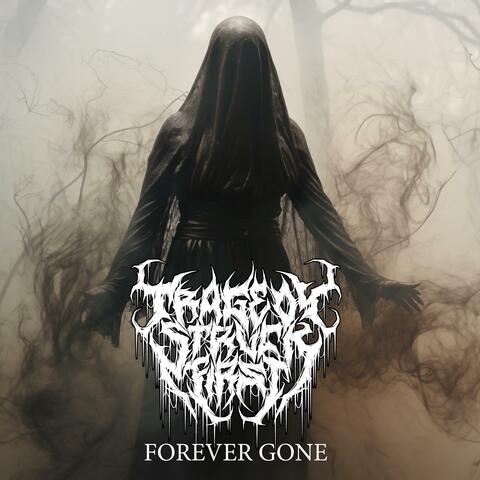 Forever Gone