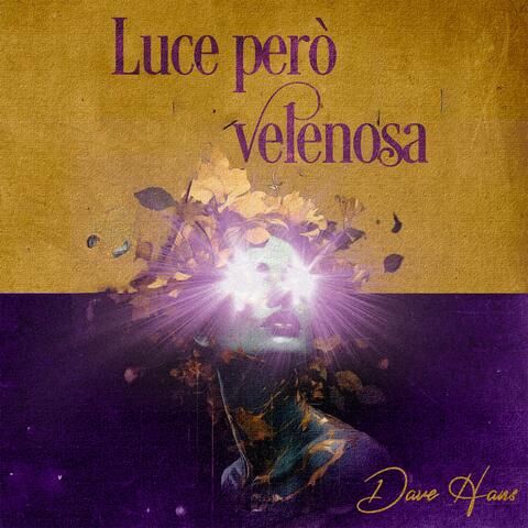 Luce però Velenosa