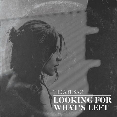 Looking For What's Left