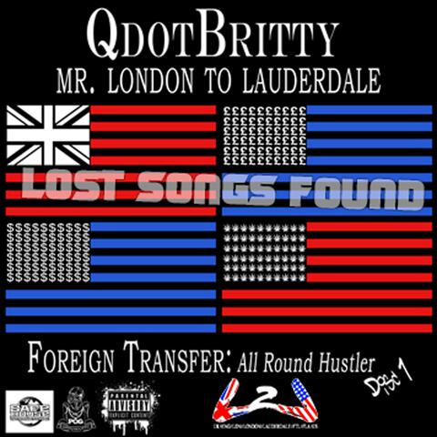 Foreign Transfer: All Round Hustler disc 1 (lost songs found)