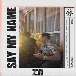 say my name. (feat. zevvie)
