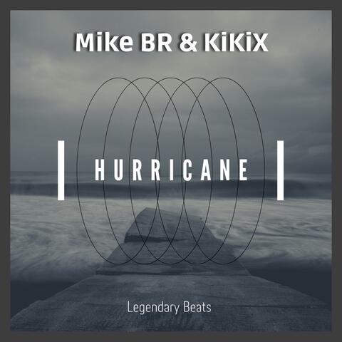 Hurrican (feat. Mike BR)