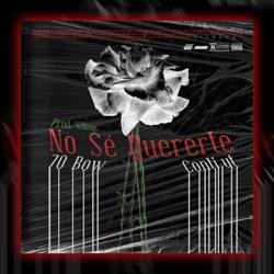 No Sé quererte (feat. Conti & Will Hype)