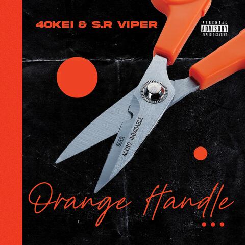 Orange Handle (feat. 40Kei)