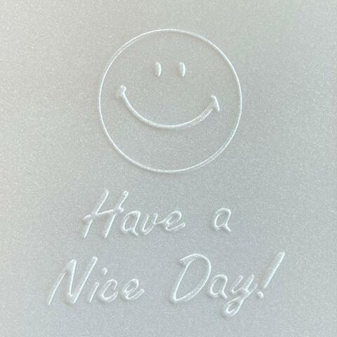 Have a Nice Day!