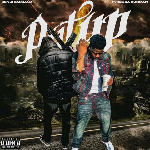 Put Up (feat. Tyree Da GunMan)