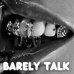 Barely Talk
