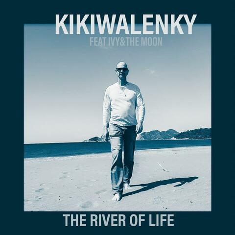 The River of life (feat. Ivy & the Moon)