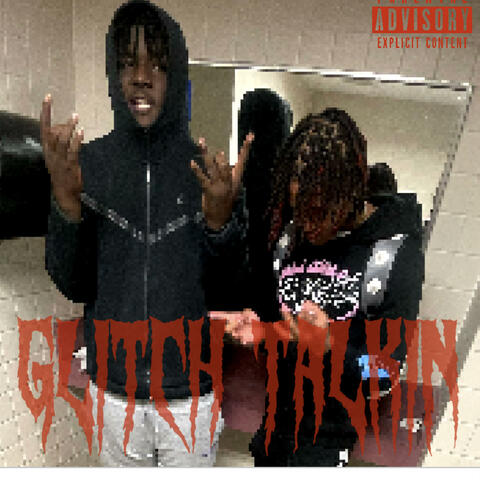 Glitch Talkin (feat. Woo)