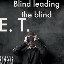 Blind leading the blind