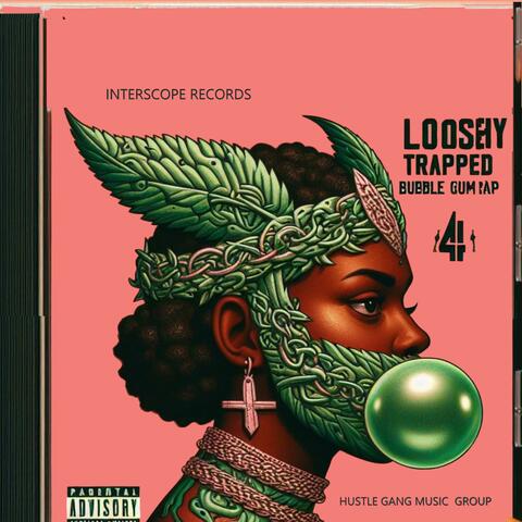 Loosely Trapped Bubble Gum Rap (feat. ALMIGHTY GREEN) [Radio Edit]