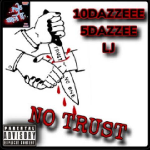 No Trust (feat. LJ)