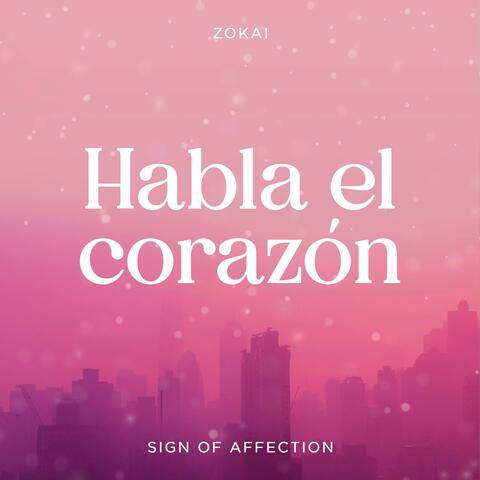 Habla el corazón