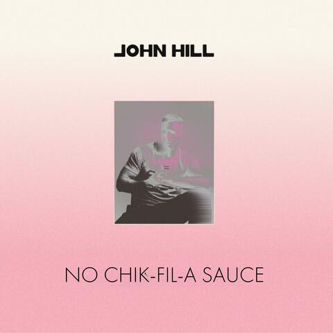 No Chik Fil A Sauce