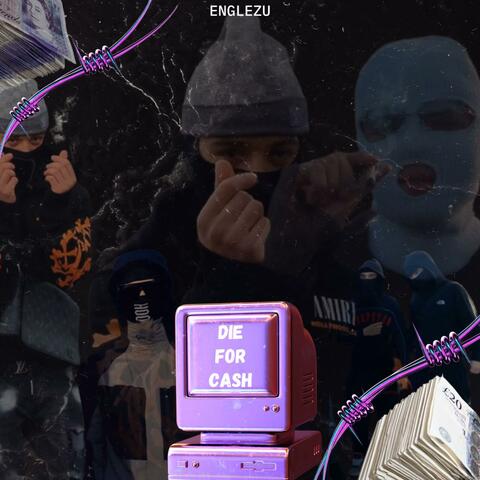 Die For Cash