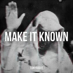 Make It Known