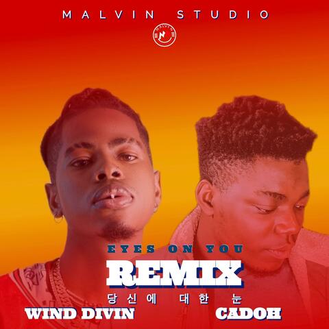 Eyes On You (feat. Wind Divin) [Remix]