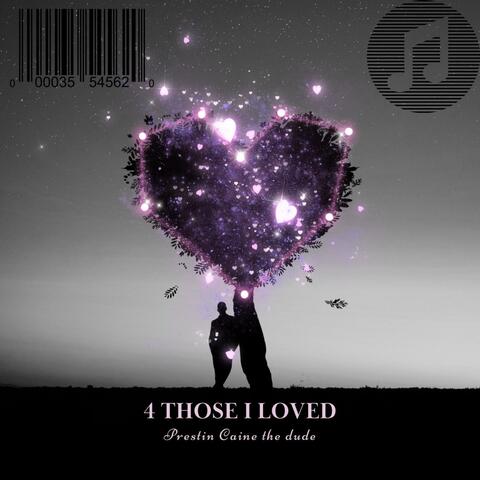 4 those i loved