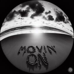 Movin' On