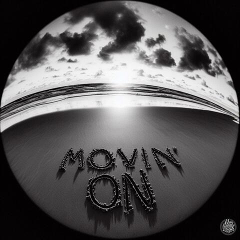 Movin' On