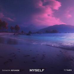 Myself (feat. Tjsarx)