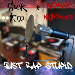 Just Rap Stupid (feat. Midwest Nightmare)